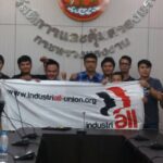 IndustriALL affiliates in Thailand want the government to take action to improve trade union rights.